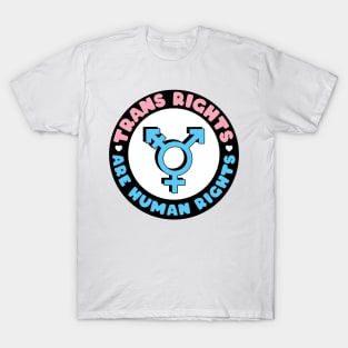 Trans Rights are Human Rights - Badge Design - Blue T-Shirt